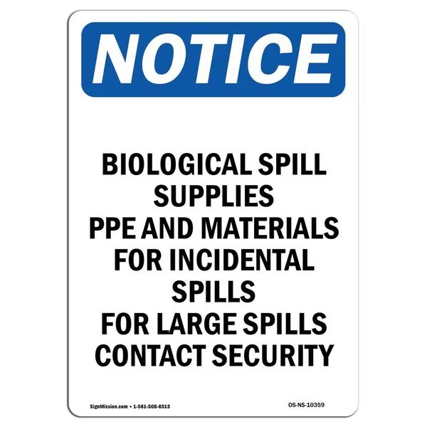 OSHA Notice Sign, Biological Spill Supplies PPE, 24in X 18in Rigid Plastic, 18